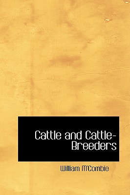 Cattle and Cattle-Breeders - M'Combie, William