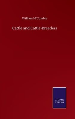 Cattle and Cattle-Breeders - M'Combie, William