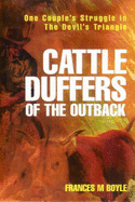 Cattle Duffers of the Outback - Boyle, Frances M.