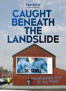 Caught Beneath the Landslide