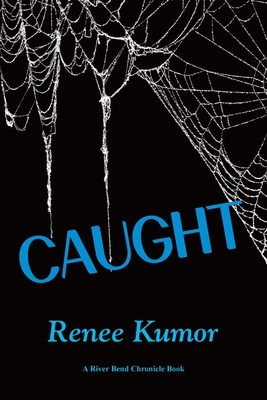 Caught - Kumor, Renee