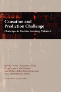 Causation and Prediction Challenge: Challenges in Machine Learning, Volume 2