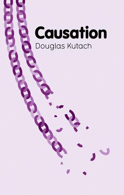 Causation - Kutach, Douglas