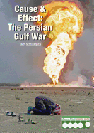Cause & Effect: The Persian Gulf War