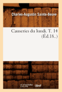 Causeries Du Lundi. T. 14 (?d.18..)