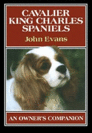 Cavalier King Charles Spaniels: An Owner's Companion