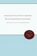 Cavalier of Old South Carolina: William Gilmore SIMMs's Captain Porgy