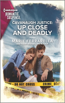 Cavanaugh Justice: Up Close and Deadly - Ferrarella, Marie