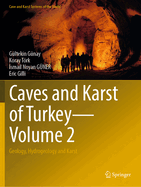 Caves and Karst of Turkey - Volume 2: Geology, Hydrogeology and Karst