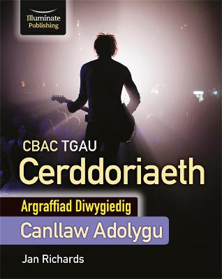 CBAC TGAU Cerddoriaeth - Canllaw Adolygu - Argraffiad Diwygiedig (WJEC GCSE Music Revision Guide - Revised Edition) - Richards, Jan