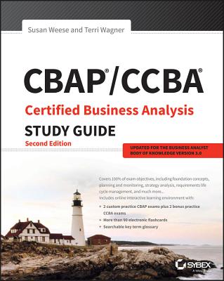 Cbap / Ccba Certified Business Analysis Study Guide - Weese, Susan, and Wagner, Terri