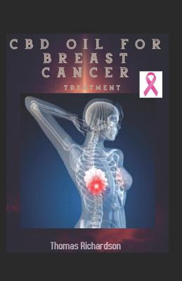 CBD Oil for Breast Cancer Treatment - Richardson, Thomas