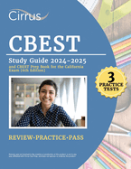 CBEST Study Guide 2024-2025: 3 Practice Tests and CBEST Prep Book for the California Exam