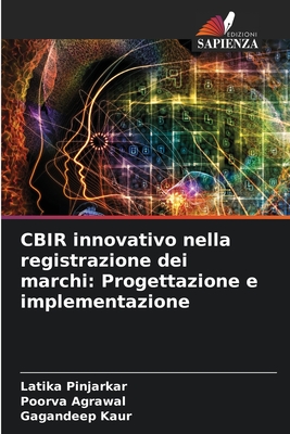 CBIR innovativo nella registrazione dei marchi: Progettazione e implementazione - Pinjarkar, Latika, and Agrawal, Poorva, and Kaur, Gagandeep