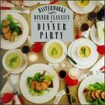 CBS Masterworks Dinner Classics: Dinner Party