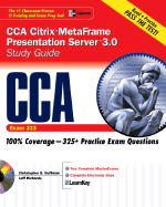 CCA Citrix Metaframe Presentation Server 3.0 Study Guide: Exam 223