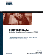 CCDP Self-Study: Designing Cisco Network Architectures (ARCH) - Hutton, Keith (Editor), and Ranjbar, Amir (Editor)