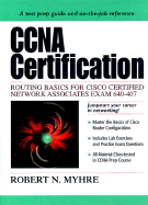 CCNA Certification: Routing Basics for Cisco Certified Network Associates Exam 640-407