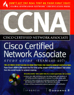 CCNA Cisco Certified Network Associate Study Guide: Exam: 640-407