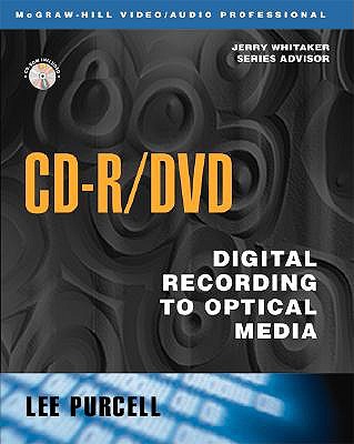 CD-R/DVD: Digital Recording to Optical Media - Purcell, Lee