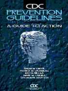CDC Prevention Guidelines: A Guide for Action