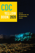 CDC Yellow Book 2020: Health Information for International Travel
