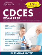 CDCES Exam Prep: 2 Full-Length Practice Tests and Study Guide for the Certified Diabetes Care and Education Specialist Credential