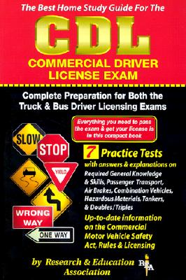 CDL (Rea) - The Best Test Preparation for the Commercial Driver's License Exam - Editors of Rea
