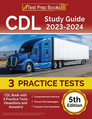 CDL Study Guide 2023-2024: CDL Book with 3 Practice Tests (Questions and Answers) [5th Edition] - Rueda, Joshua