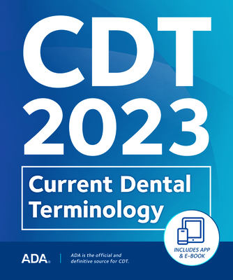 Cdt 2023: Current Dental Terminology - Association, American Dental