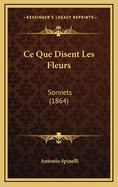 Ce Que Disent Les Fleurs: Sonnets (1864)