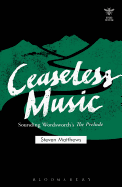 Ceaseless Music: Sounding Wordsworth's the Prelude