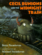 Cecil Bunions and the Midnight Train