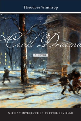 Cecil Dreeme - Winthrop, Theodore, and Coviello, Peter (Introduction by)