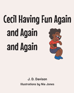 Cecil Having Fun Again and Again and Again