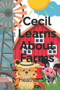 Cecil Learns About Farms