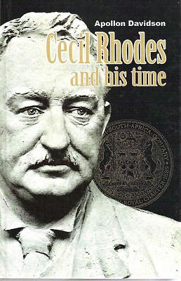 Cecil Rhodes and His Time - Davidson, Apollon