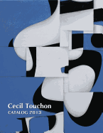 Cecil Touchon - 2013 Catalog of Works