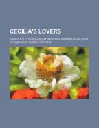Cecilia's Lovers