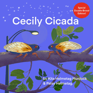 Cecily Cicada: Special Double Brood Edition