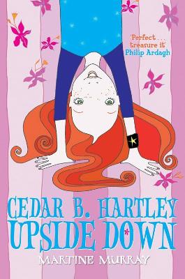 Cedar B. Hartley: Upside Down: Upside Down - Murray, Martine