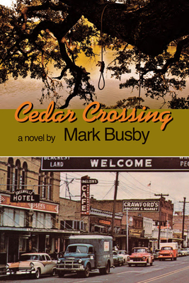 Cedar Crossing - Busby, Mark