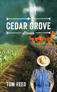 Cedar Grove: Stories