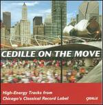 Cedille on the Move