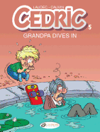 Cedric Vol.5: Grandpa Dives in