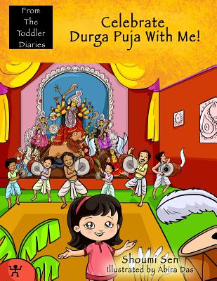 Celebrate Durga Puja With Me! - Sen, Shoumi