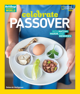Celebrate Passover: With Matzah, Maror, and Memories - Heiligman, Deborah