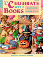 Celebrate with Books: Literature-Based Whole Language Units for Seasons and Holidays