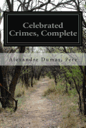 Celebrated Crimes, Complete
