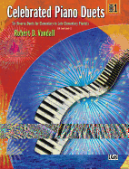 Celebrated Piano Duets, Bk 1: Six Diverse Duets for Elementary to Late Elementary Pianists